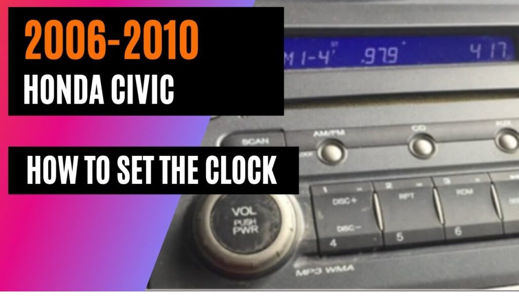 How To Change The Clock On Honda Civic 2006-2010